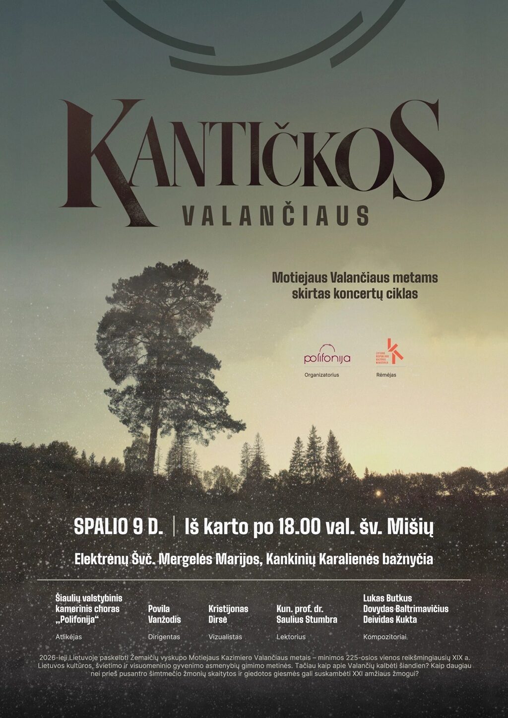 "KANTIČKOS VALANČIAUS" Motiejaus Valančiaus metams skirtas koncertų ciklas