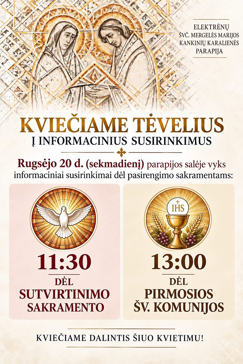 Dėl pasiruošimo Pirmai Šv. Komunijai  ir Sutvirtinimo sakramentui